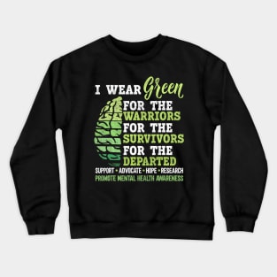 Mental Health Awareness Matters Support I Wear Green Crewneck Sweatshirt